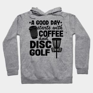 Funny Disc Golf Quotes Coffee & Disc Golf Gift Hoodie